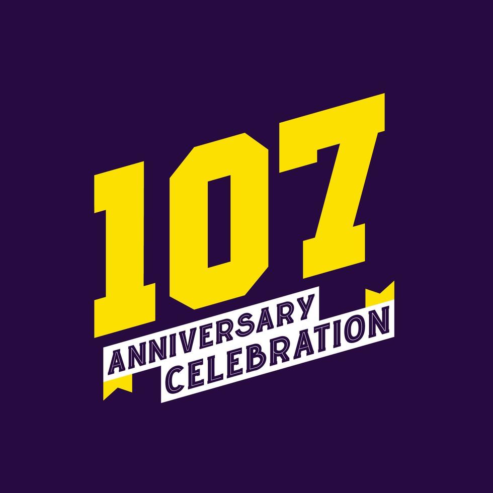 107th Anniversary Celebration vector design,  107 years anniversary