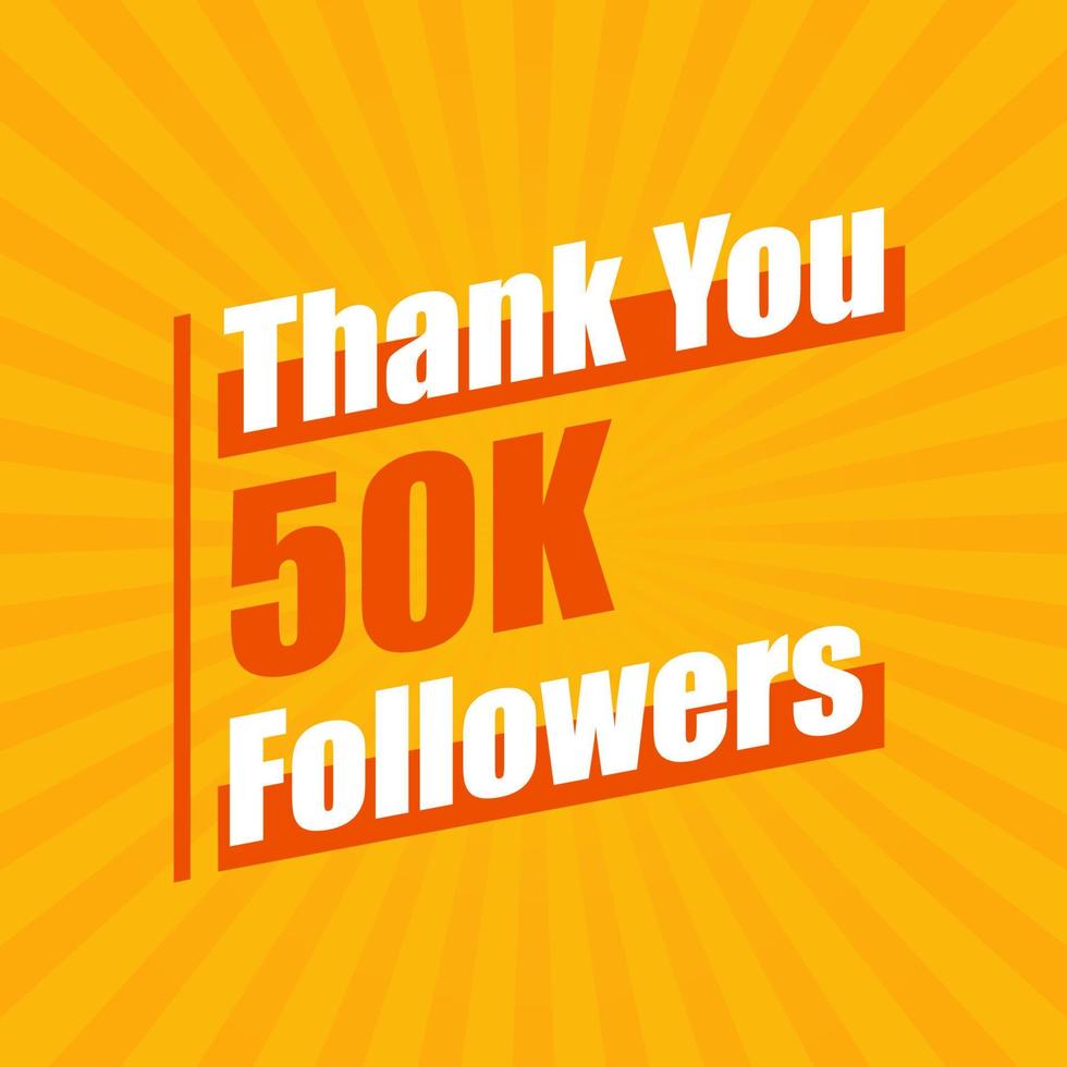 Thanks 50K followers, 50000 followers celebration modern colorful design. vector