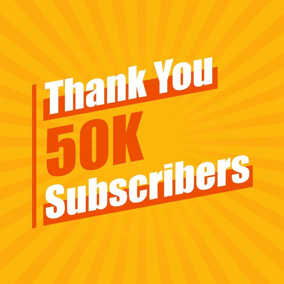 gracias 50k suscriptores, 50000 suscriptores celebración diseño moderno y colorido. vector