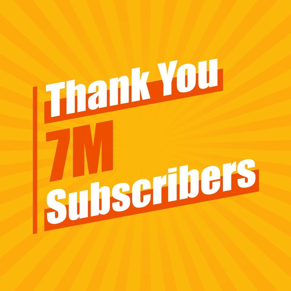 gracias 7 millones de suscriptores, 7000000 suscriptores celebración diseño colorido moderno. vector