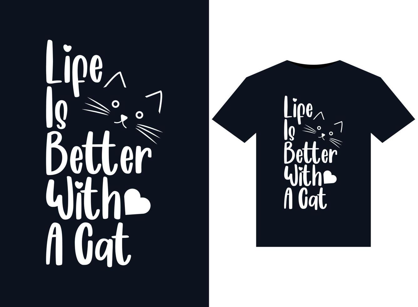 la vida es mejor con ilustraciones de gatos para el diseño de camisetas listas para imprimir vector
