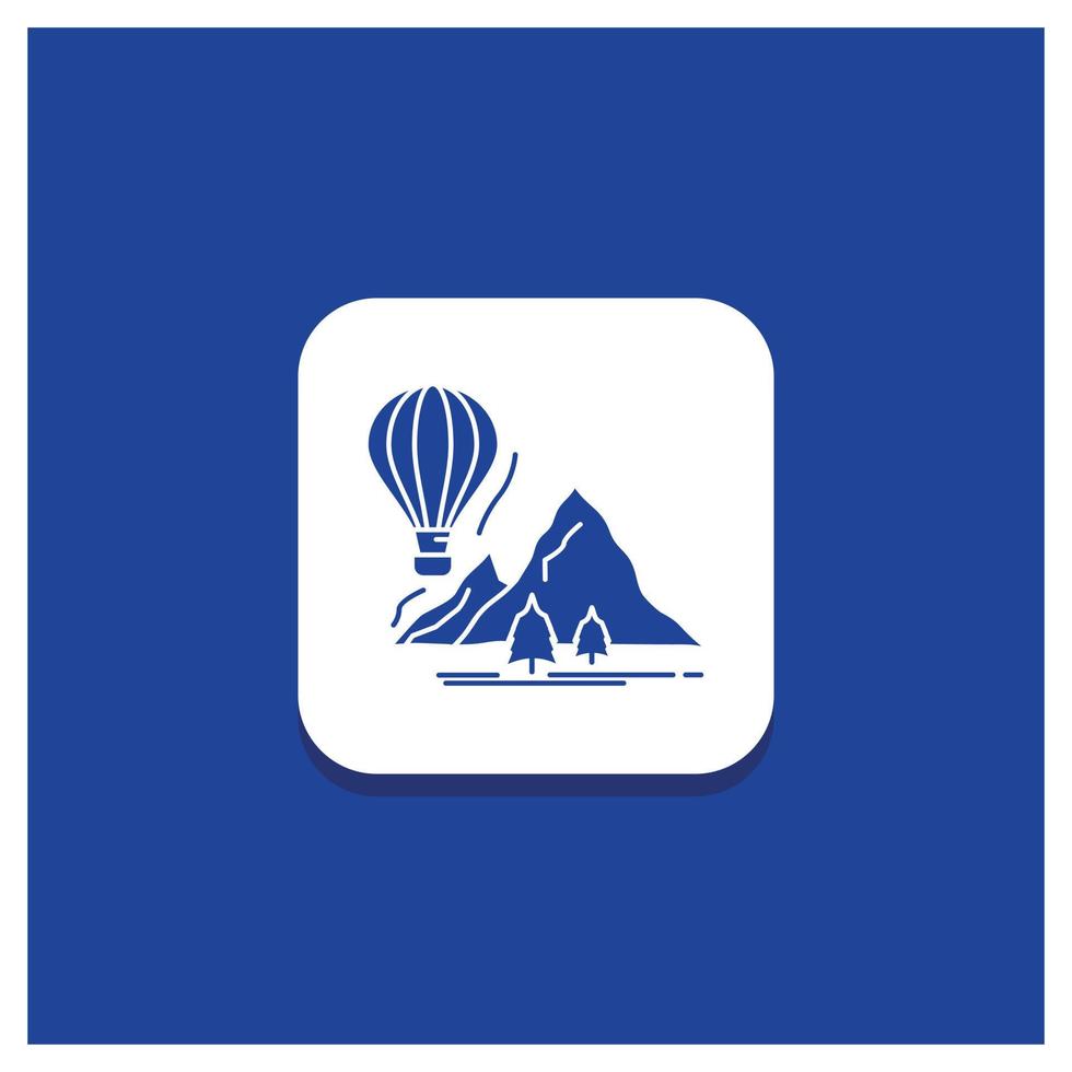 Blue Round Button for explore. travel. mountains. camping. balloons Glyph icon vector