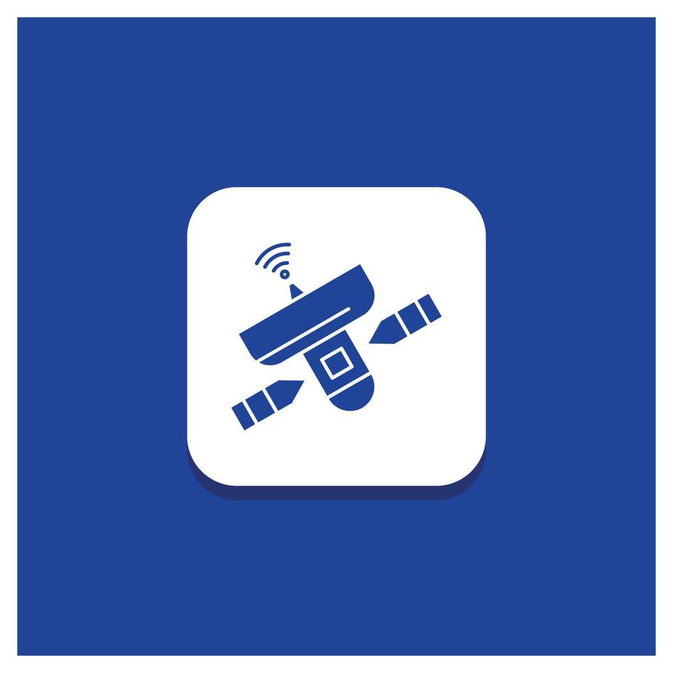 Blue Round Button for satellite. antenna. radar. space. Signal Glyph icon vector