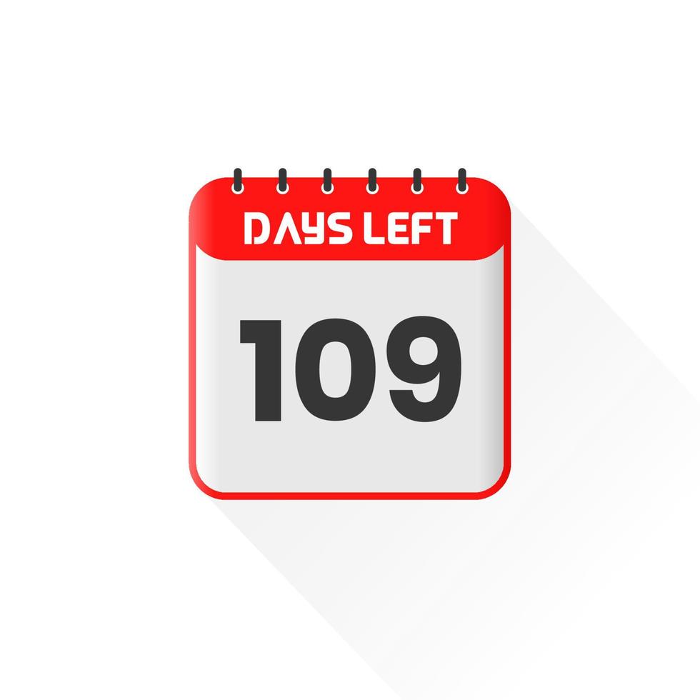 Countdown icon 109 Days Left for sales promotion. Promotional sales banner 109 days left to go vector