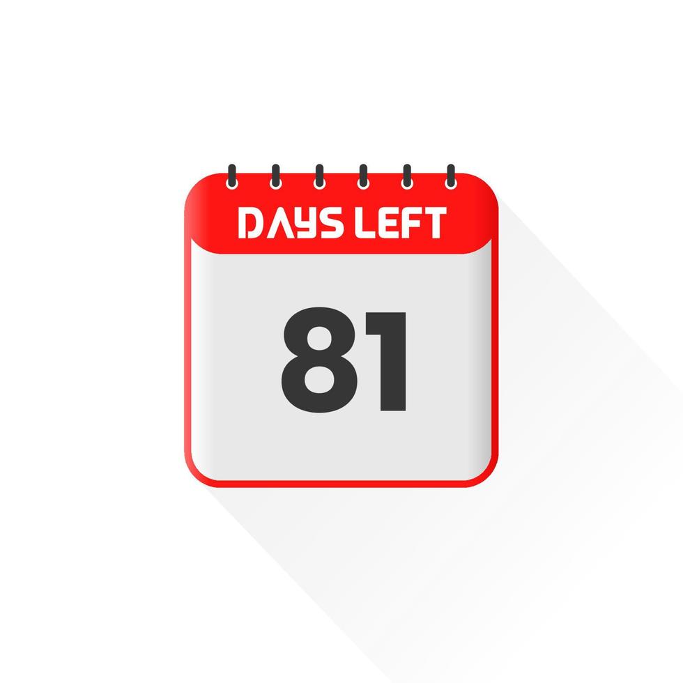 Countdown icon 81 Days Left for sales promotion. Promotional sales banner 81 days left to go vector