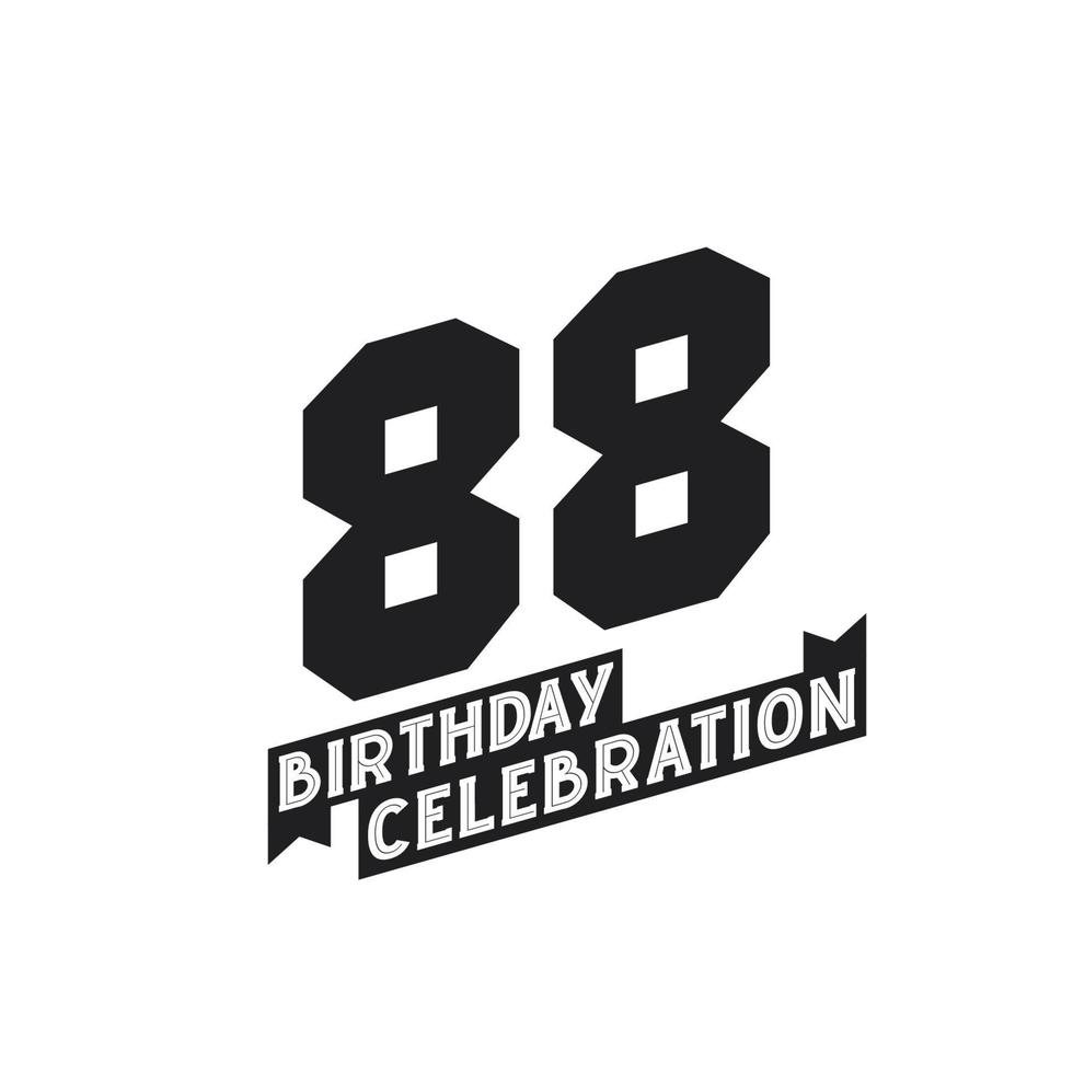 88 Birthday Celebration greetings card,  88th years birthday vector