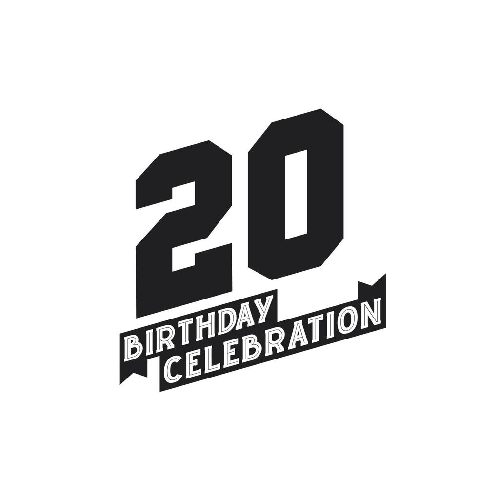 20 Birthday Celebration greetings card,  20th years birthday vector