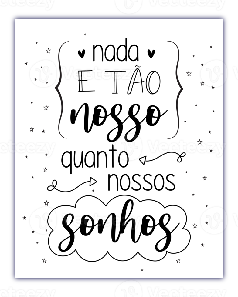 phrase de lettrage positif en portugais brésilien. parfait pour la décoration et les illustrations. traduction - rien n'est aussi nôtre que nos rêves. png