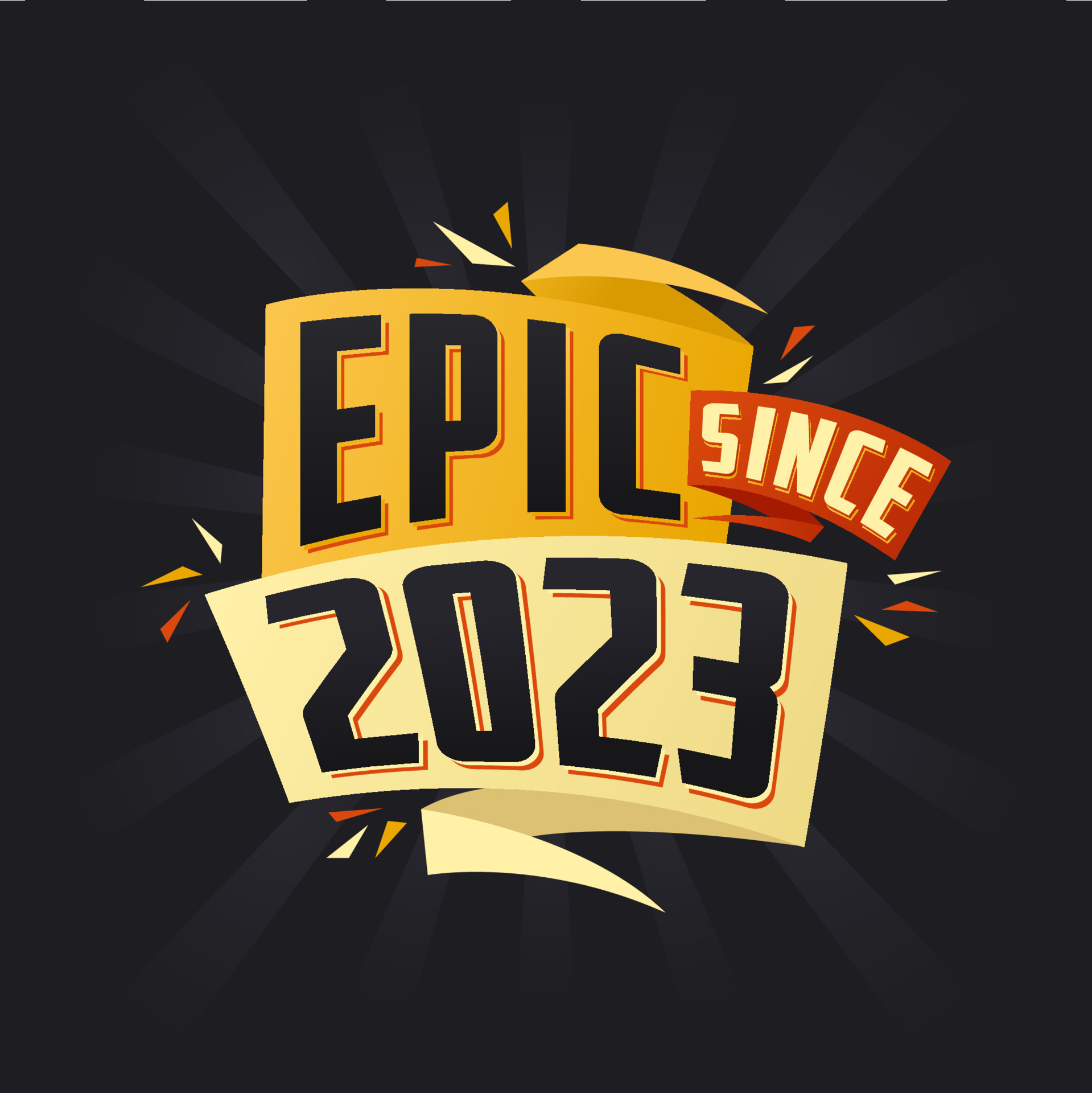 Epic since 2023. Born in 2023 birthday quote vector design 12937165