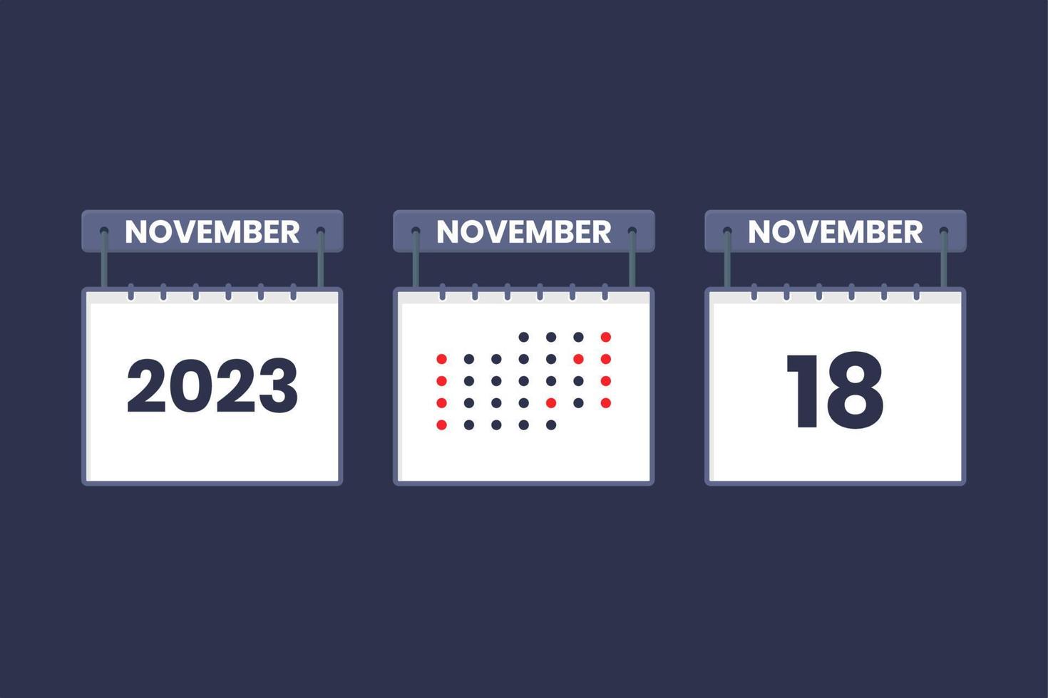 2023 calendar design November 18 icon. 18th November calendar schedule, appointment, important date concept. vector