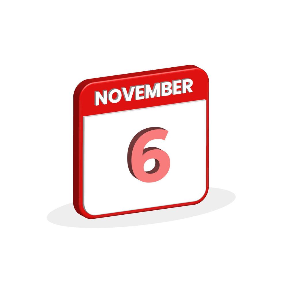6th November calendar 3D icon. 3D November 6 calendar Date, Month icon vector illustrator