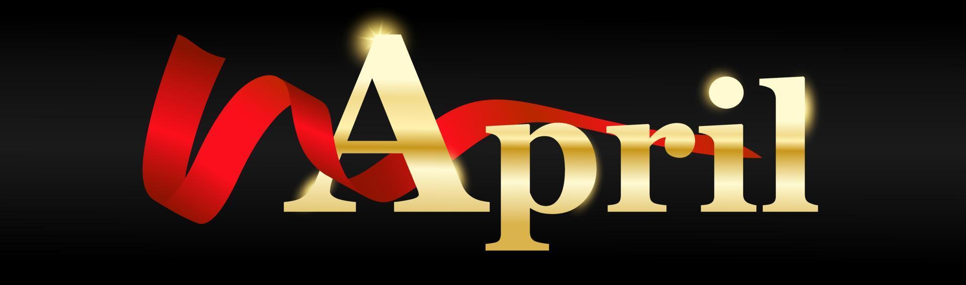 April written with golden color. April letter golden color with red ribbon on black background, april typography for banner, flyer, greeting card, calendar. isolated vector design