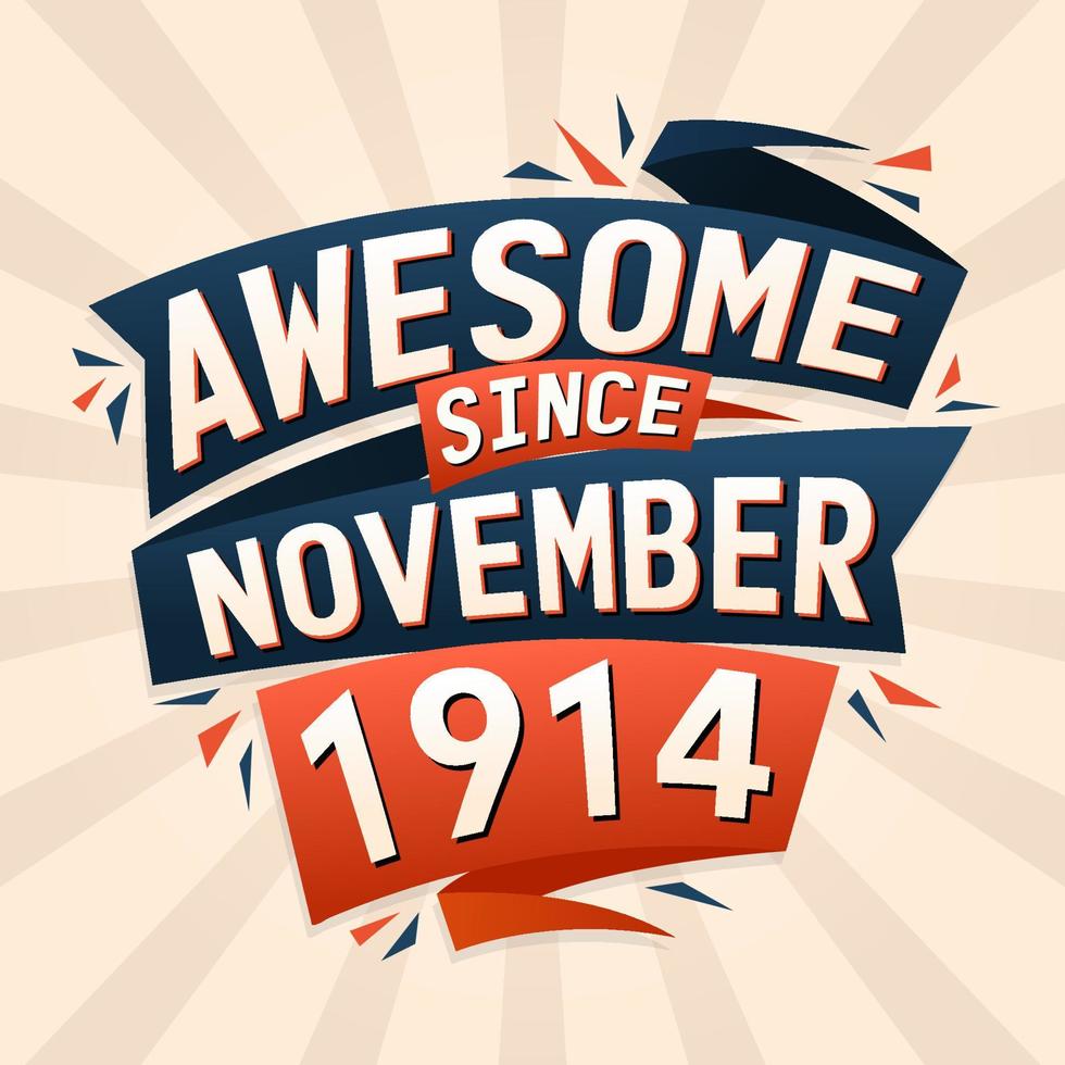 impresionante desde noviembre de 1914. nacido en noviembre de 1914 diseño de vector de cita de cumpleaños