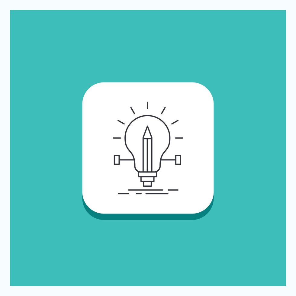 Round Button for bulb. creative. solution. light. pencil Line icon Turquoise Background vector