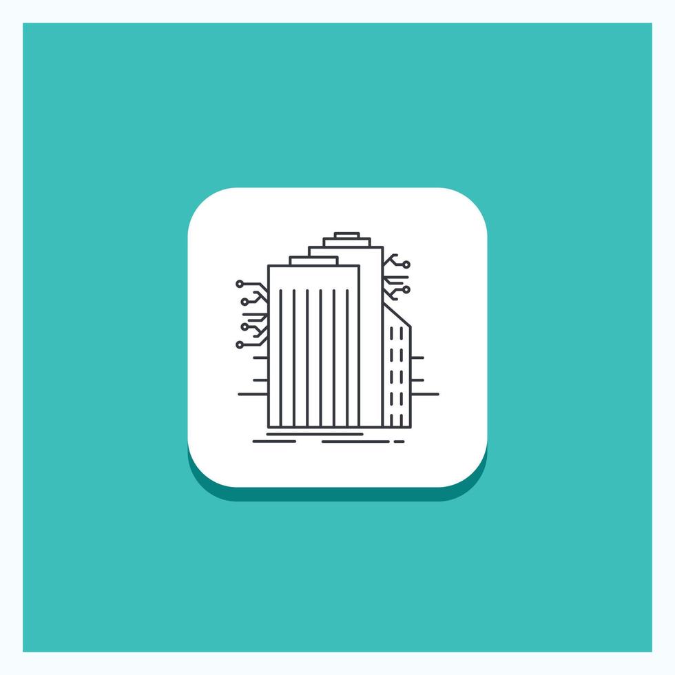 Round Button for Building. Technology. Smart City. Connected. internet Line icon Turquoise Background vector