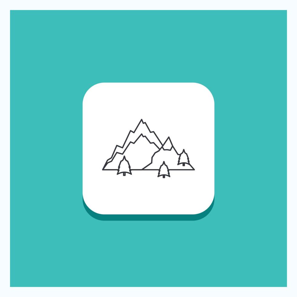 Round Button for mountain. landscape. hill. nature. tree Line icon Turquoise Background vector