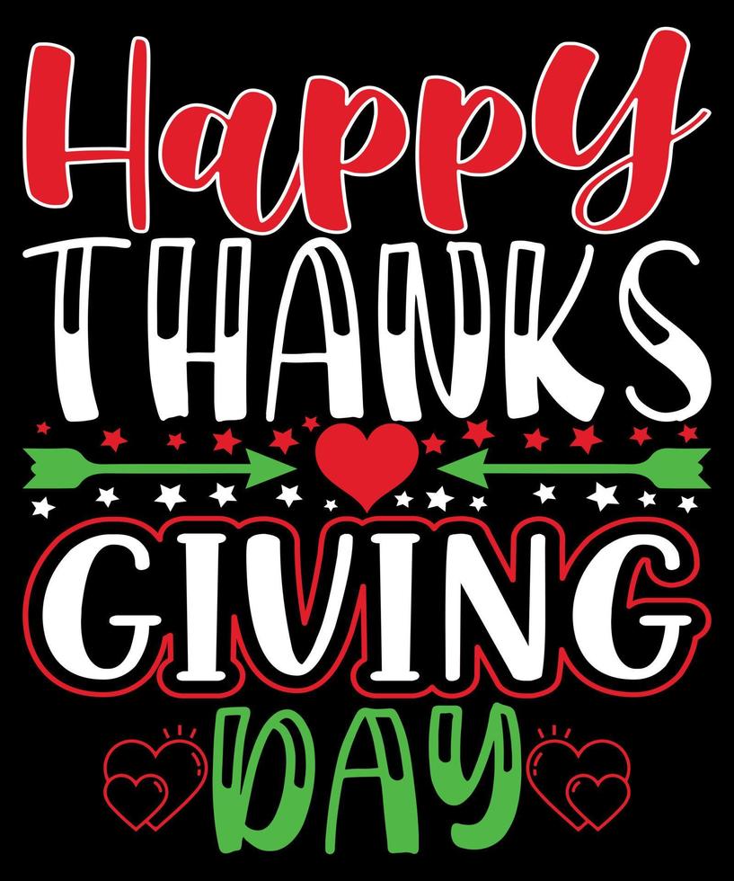 Happy Thanks Giving day Quotes T-Shirt Design. The Best  Thanks Giving Quotes T-Shirt Design. vector