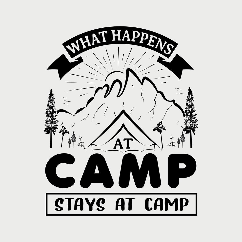 What happens at camp stays at camp. quote lettering illustration vector, Typography vector