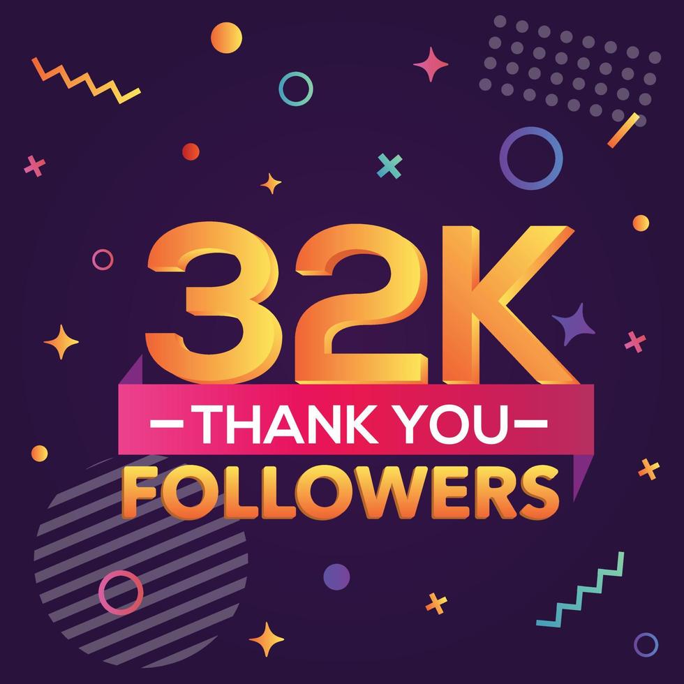 Thank you 32000 followers,thanks banner.First 32K follower congratulation card with geometric figures,lines,squares,circles for Social Networks.Web blogger celebrate a large number of subscribers. vector