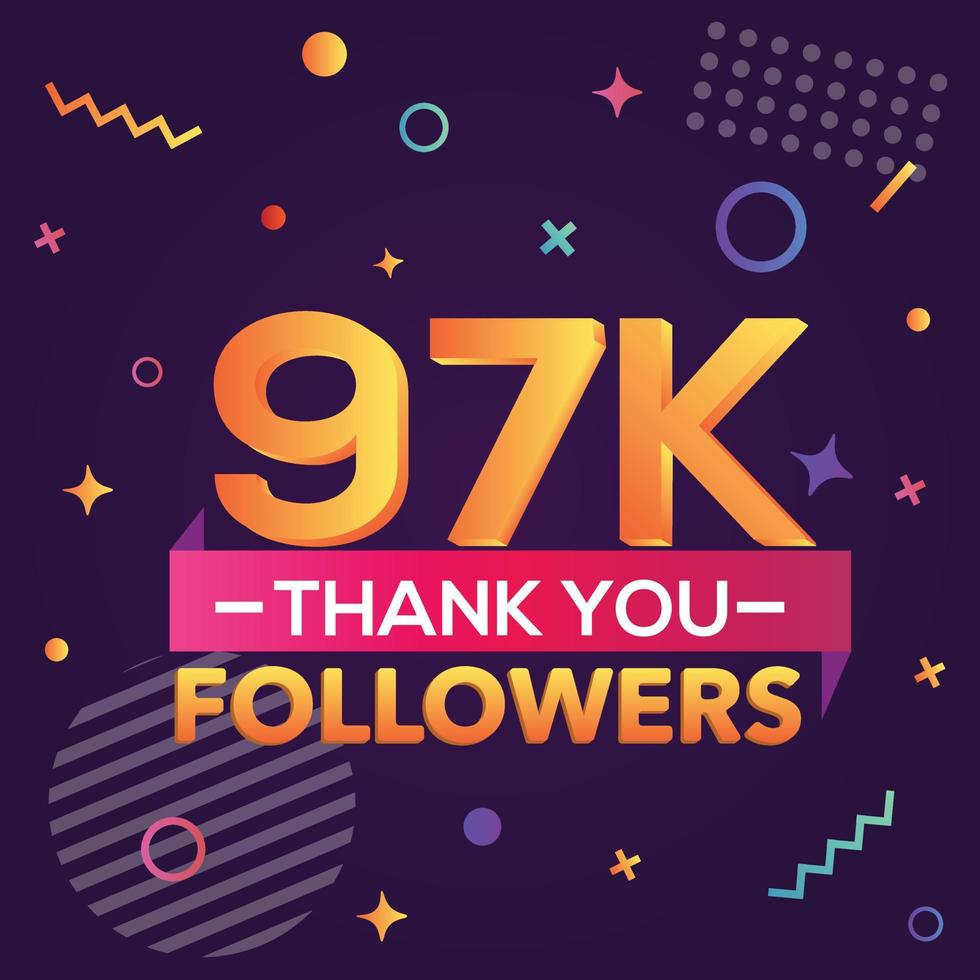 Thank you 97000 followers,thanks banner.First 97K follower congratulation card with geometric figures,lines,squares,circles for Social Networks.Web blogger celebrate a large number of subscribers. vector