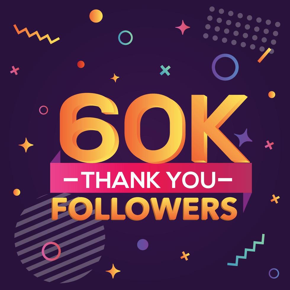 Thank you 60000 followers,thanks banner.First 60K follower congratulation card with geometric figures,lines,squares,circles for Social Networks.Web blogger celebrate a large number of subscribers. vector