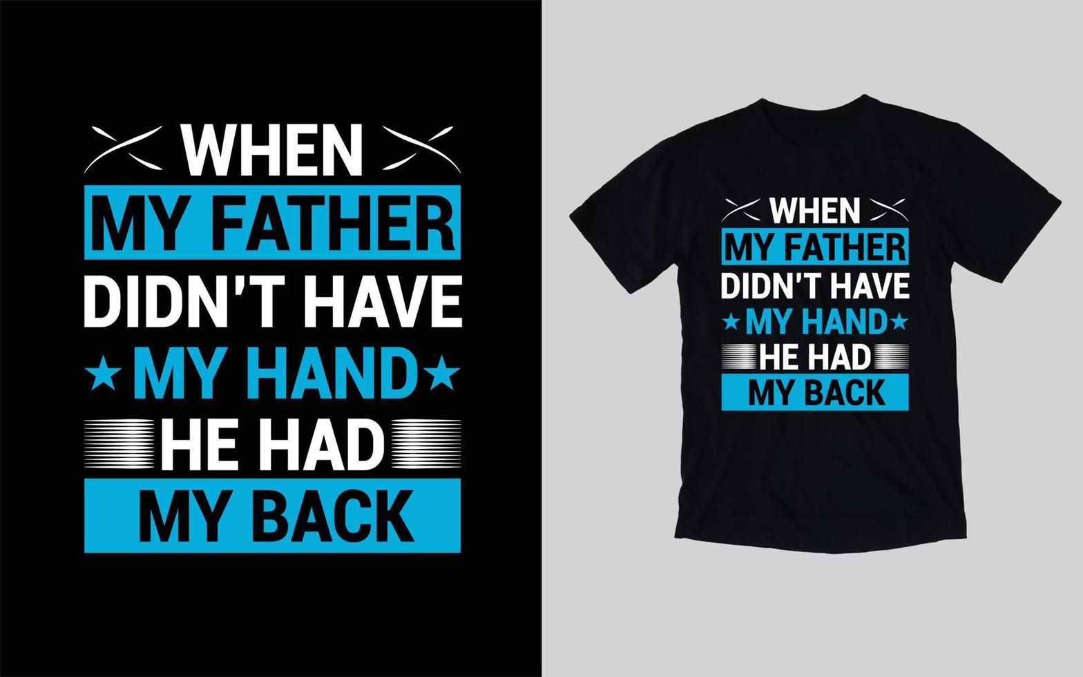 Father's day typography t-shirt design, happy father's day vector