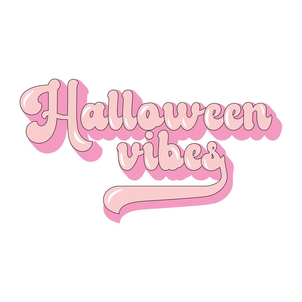 Halloween vibes retro 70s 60s nostalgic poster or card. Pink color. Creative vector design for Greeting Lettering.