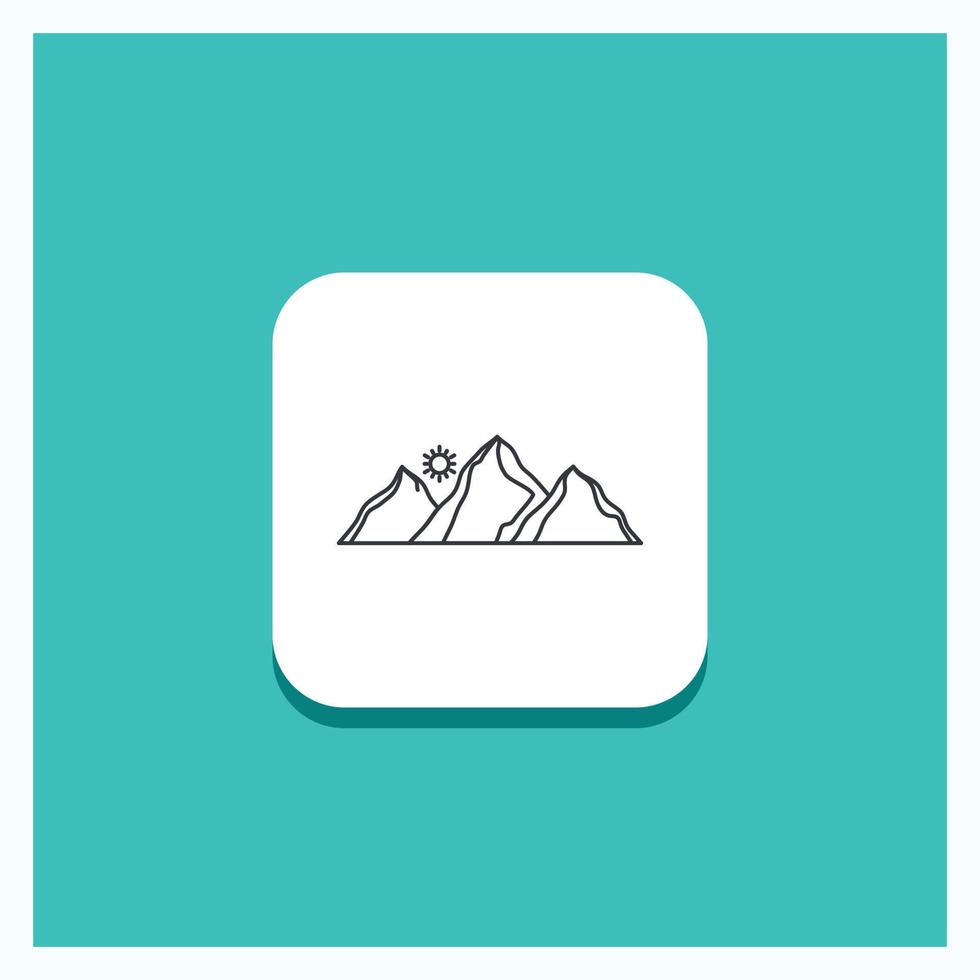 Round Button for hill. landscape. nature. mountain. sun Line icon Turquoise Background vector