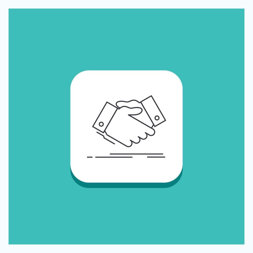 Round Button for handshake. hand shake. shaking hand. Agreement. business Line icon Turquoise Background vector