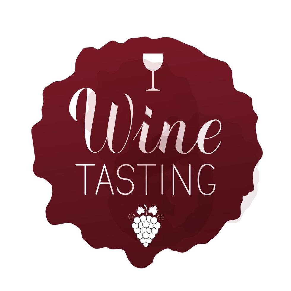 Wine tasting written on red stain with spray around. Calligraphy hand lettering. Vector template for bar, restaurant, winery decorations. Perfect for menu, banner, poster, label, tag, logo, etc.