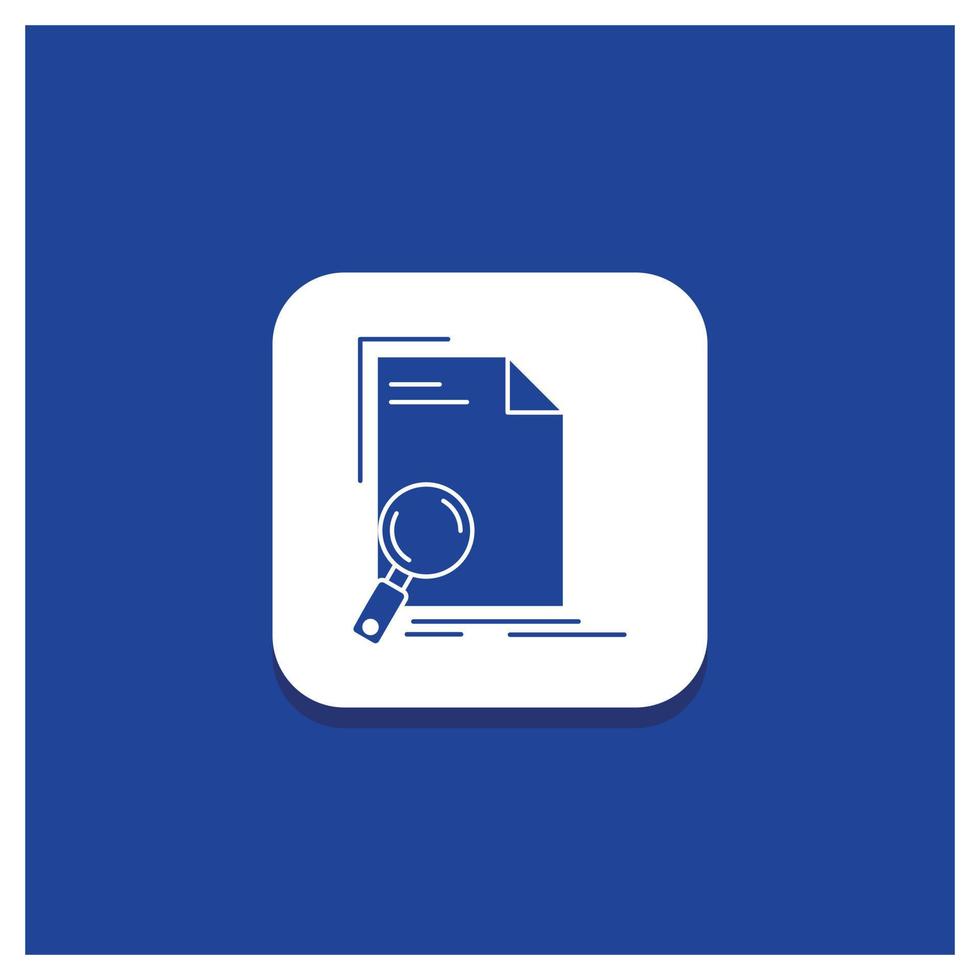 Blue Round Button for Analysis. document. file. find. page Glyph icon vector