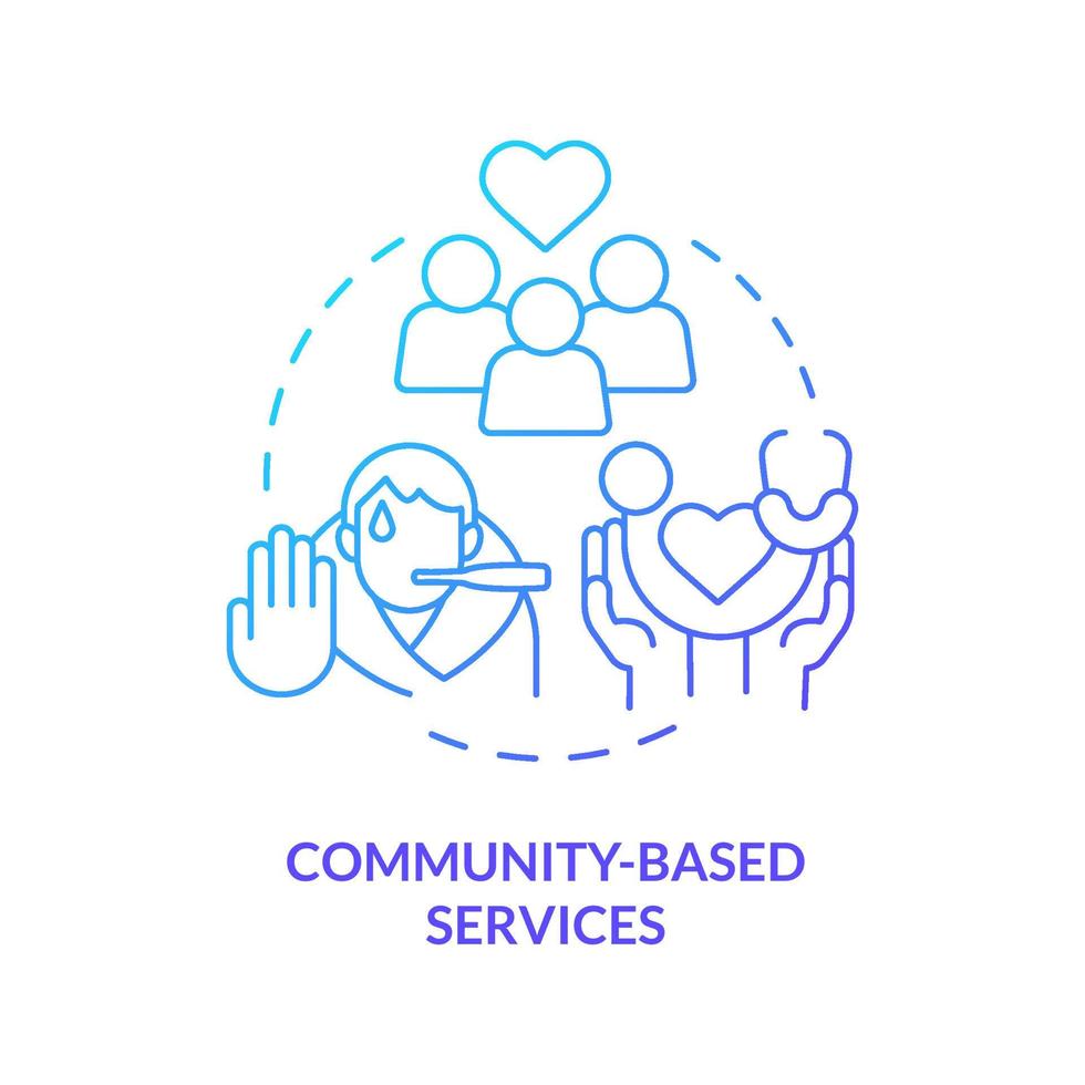 Community based services blue gradient concept icon. Improve public health. Medical care service abstract idea thin line illustration. Isolated outline drawing. vector