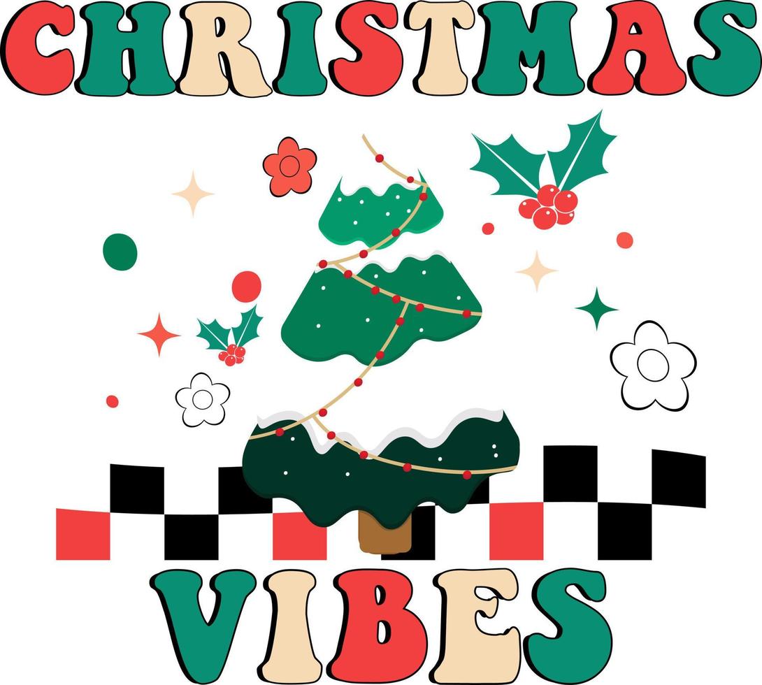 Christmas Vibes  Design vector