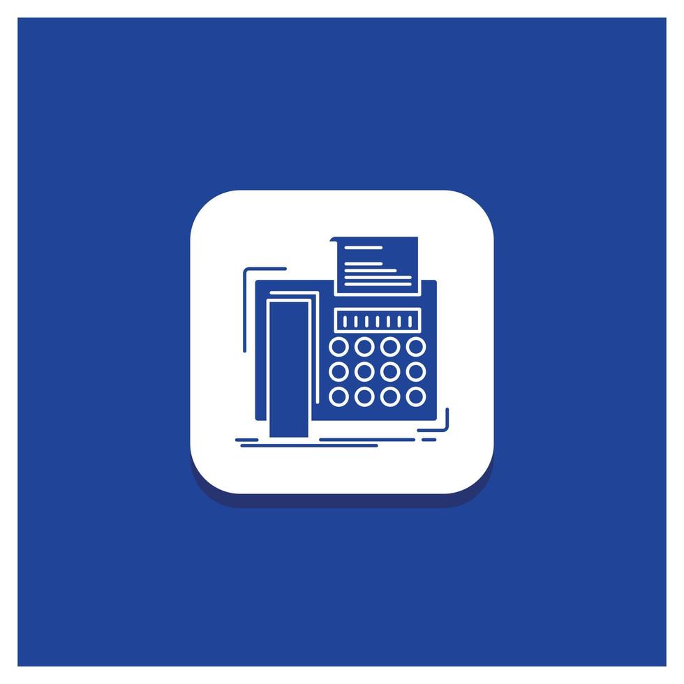 Blue Round Button for fax. message. telephone. telefax. communication Glyph icon vector