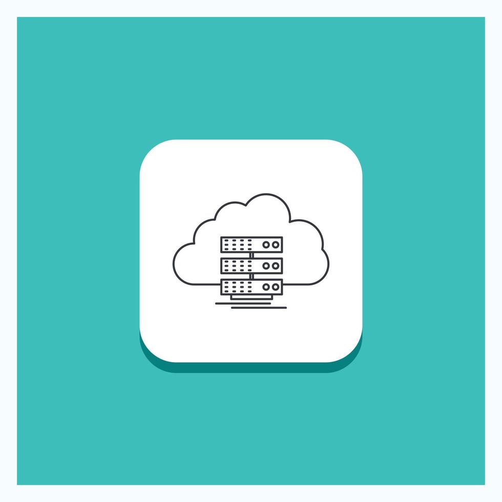 Round Button for cloud. storage. computing. data. flow Line icon Turquoise Background vector