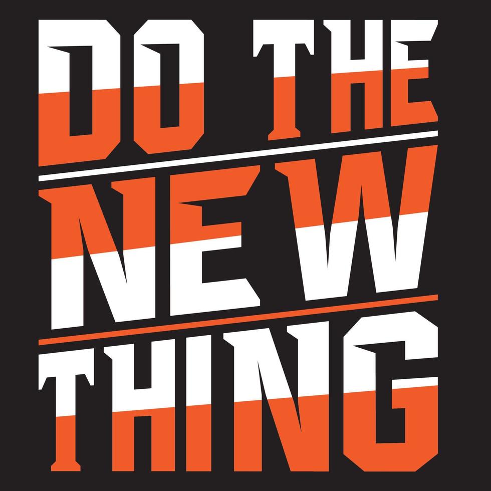 DO THE NEW THING vector