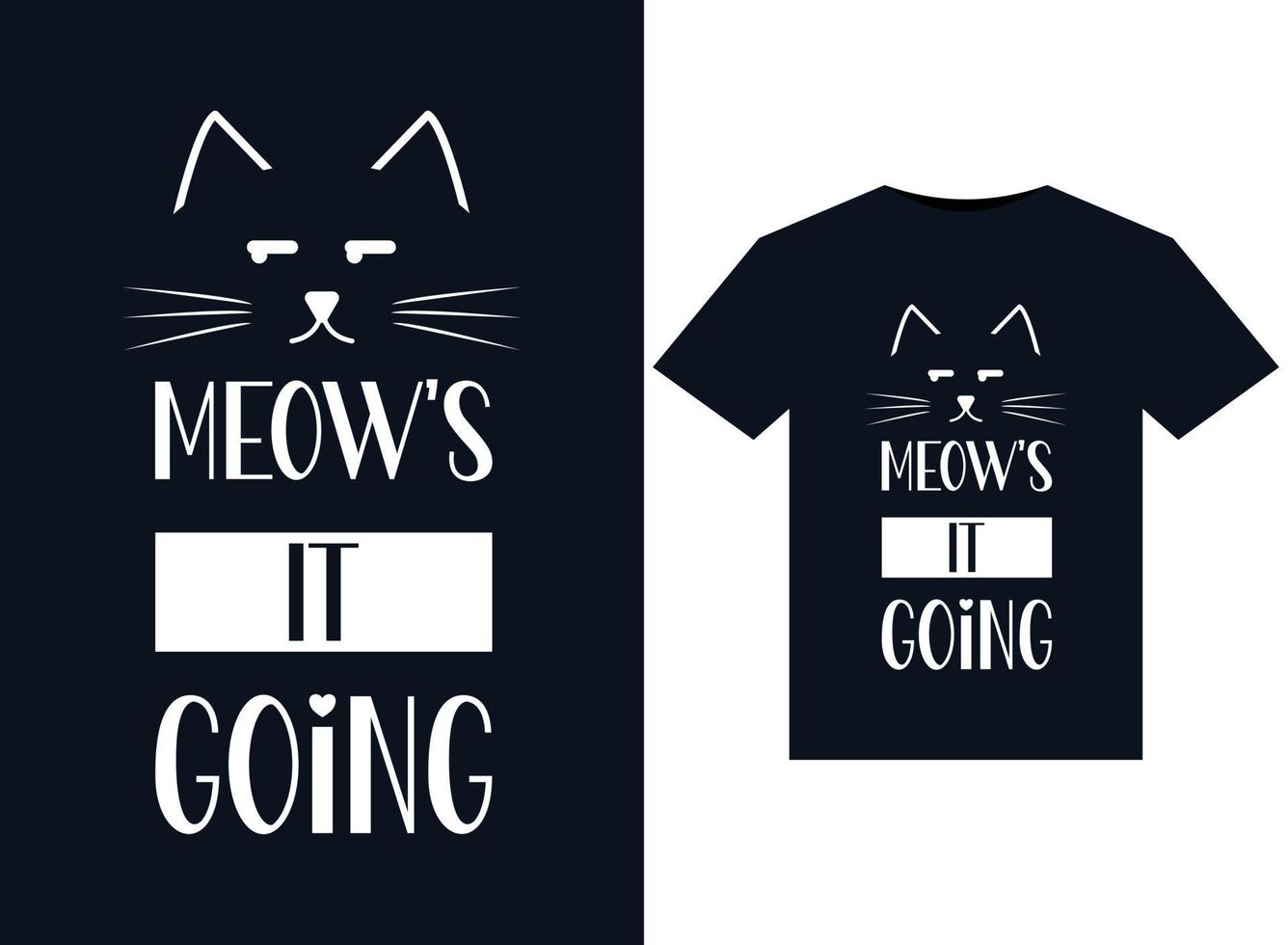 meows it going ilustraciones para el diseño de camisetas listas para imprimir vector