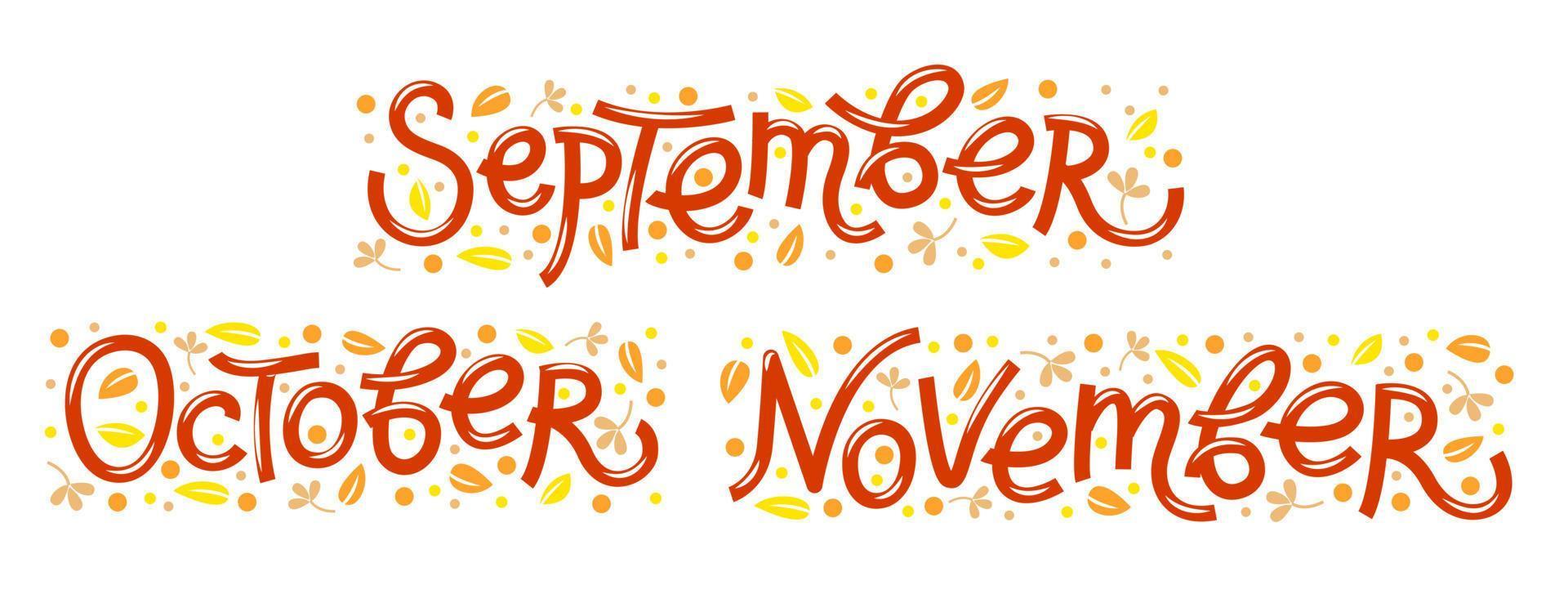 Vector set with autumn leaves with the words Autumn months - September, October, November.