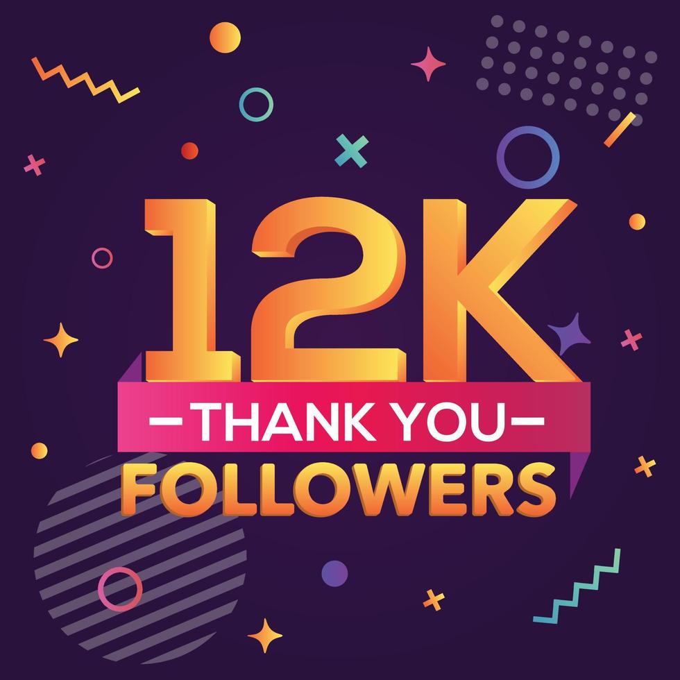 Thank you 12000 followers,thanks banner.First 12K follower congratulation card with geometric figures,lines,squares,circles for Social Networks.Web blogger celebrate a large number of subscribers. vector