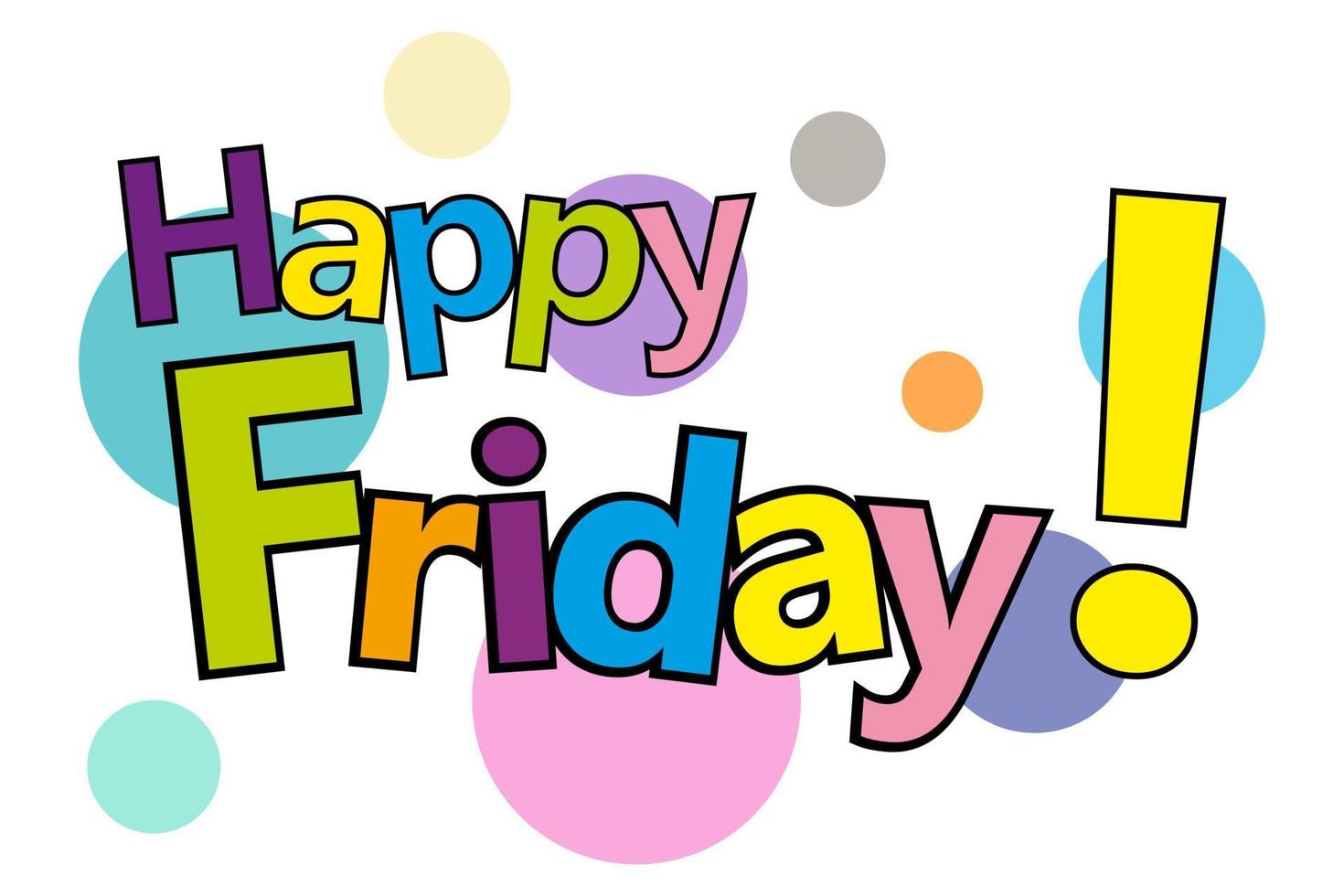 Happy friday letters colorful. Vector Typography background. can ...