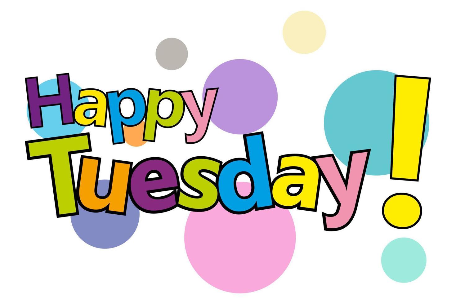 Happy tuesday letters colorful. Vector Typography background. can be used  on banner design and for advertisement. 12978532 Vector Art at Vecteezy