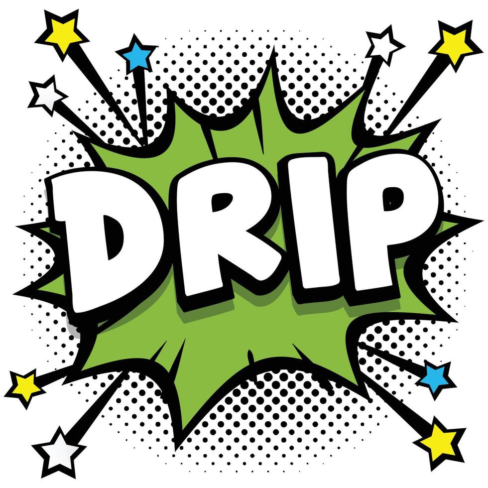 drip Pop art comic speech bubbles book sound effects vector