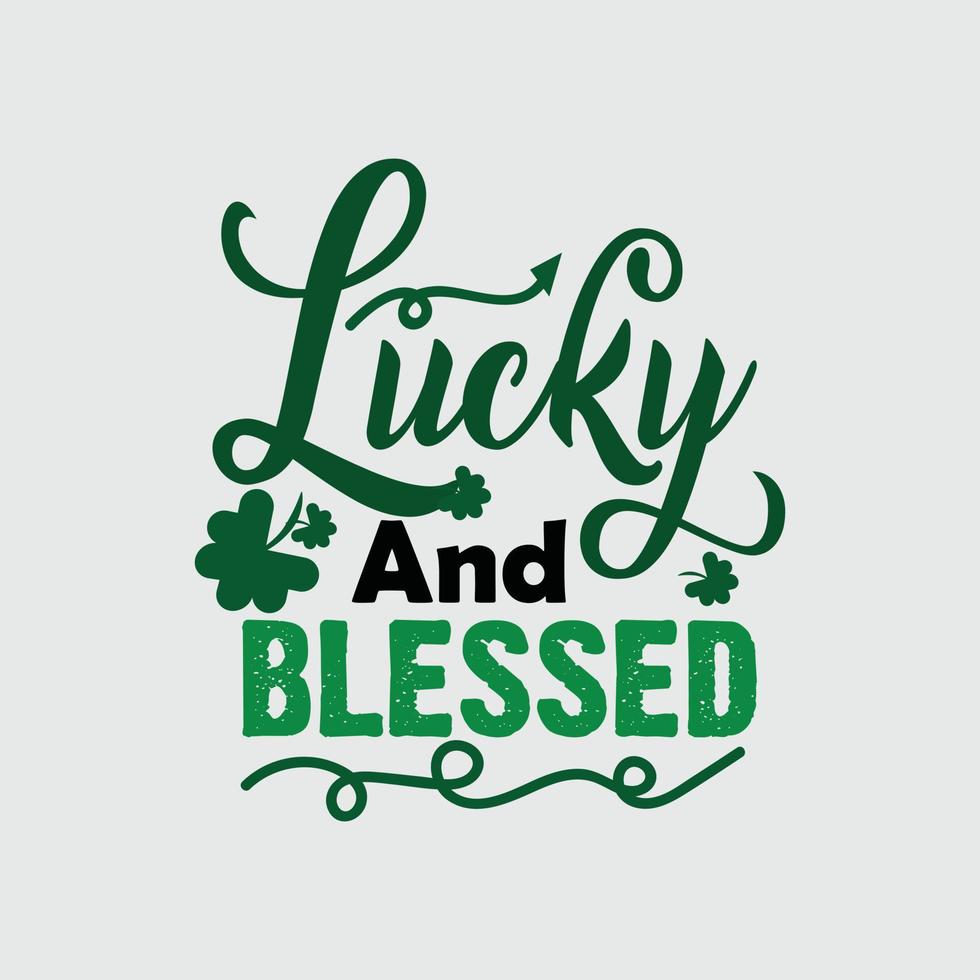 St. Patrick's Day Quotes and lettering vector T-shirt design