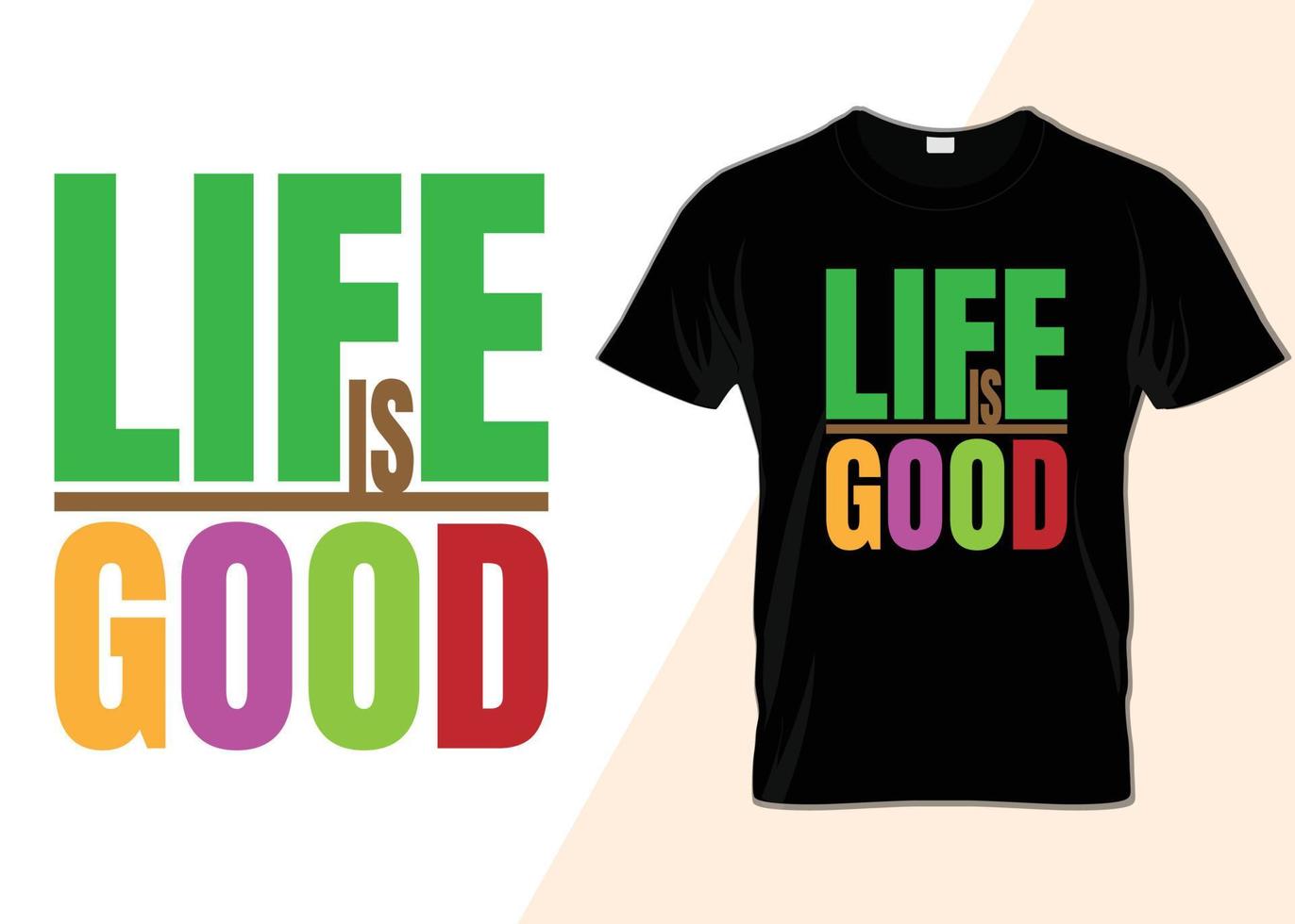 life is good typography t-shirt design vector