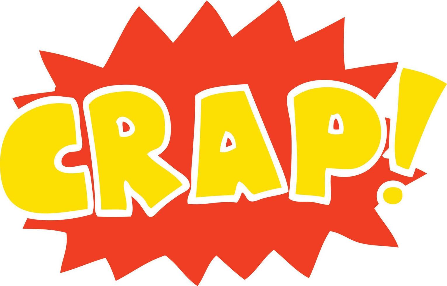 flat color style cartoon word Crap vector