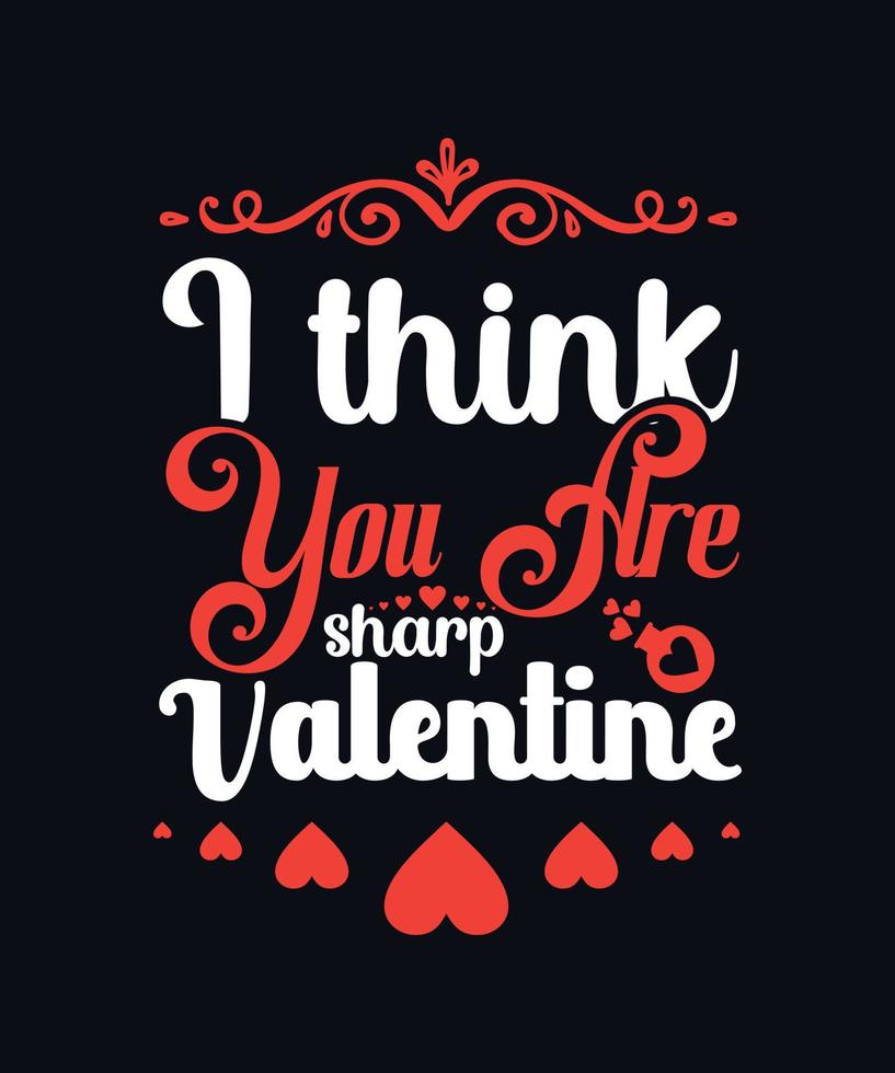 Creo que eres fuerte San Valentín. plantilla de diseño de camiseta de vector de tipografía de día de alentine