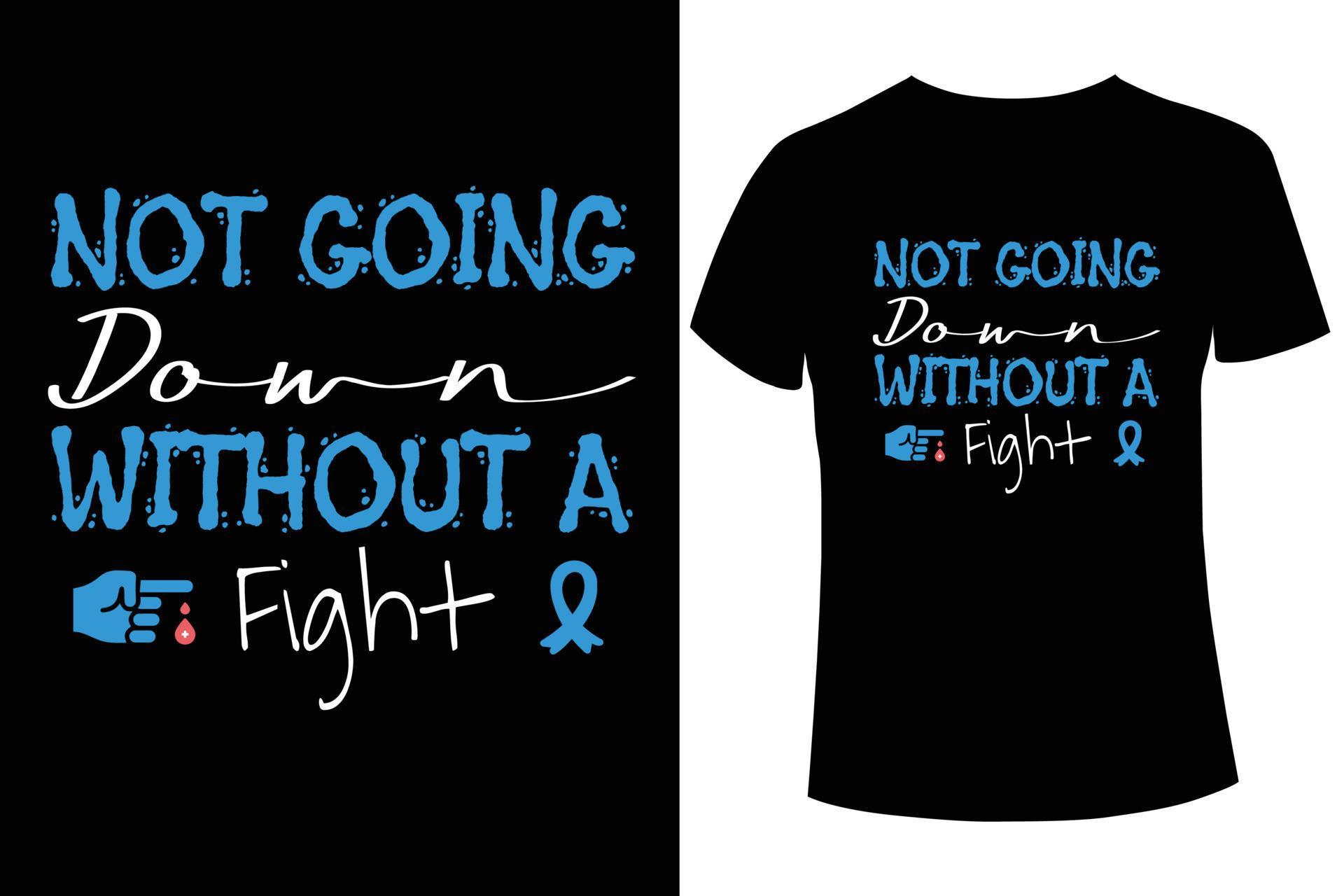 Not going down without a fight diabetes awareness tshirt design vector