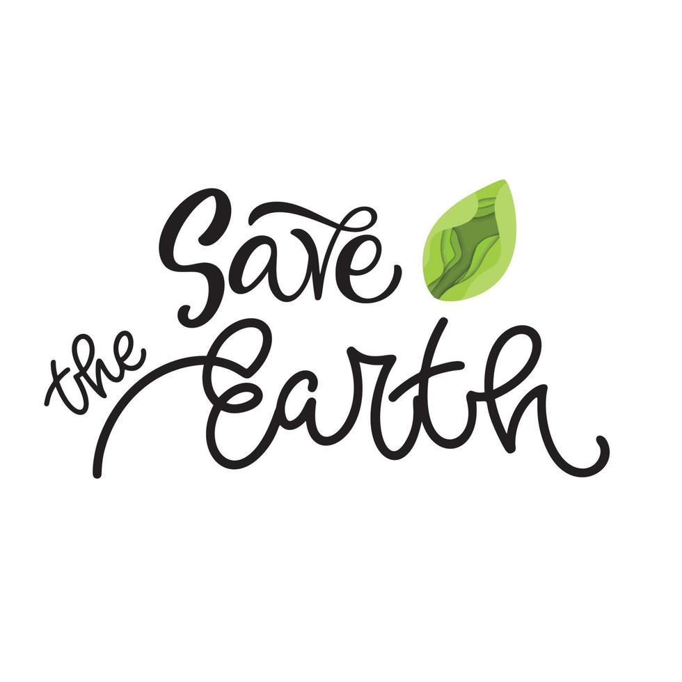 Save the Earth. Hand lettering quote vector