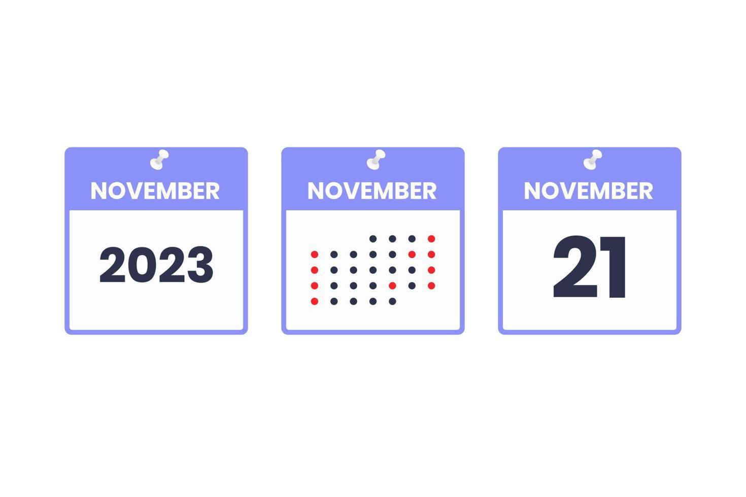 November 21 calendar design icon. 2023 calendar schedule, appointment