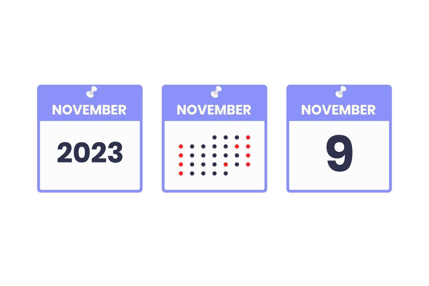 November 9 calendar design icon. 2023 calendar schedule, appointment, important date concept vector